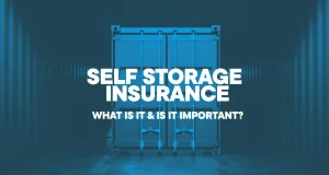 Benefits of Self-Storage Insurance Policies