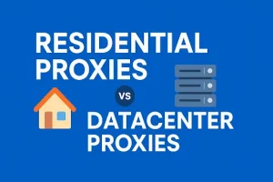 Datacenter vs. Residential Proxies: A Technical Breakdown